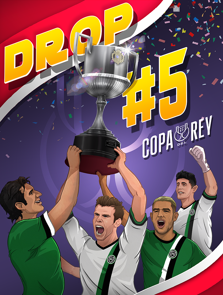 Drop #5 Copa Del Rey